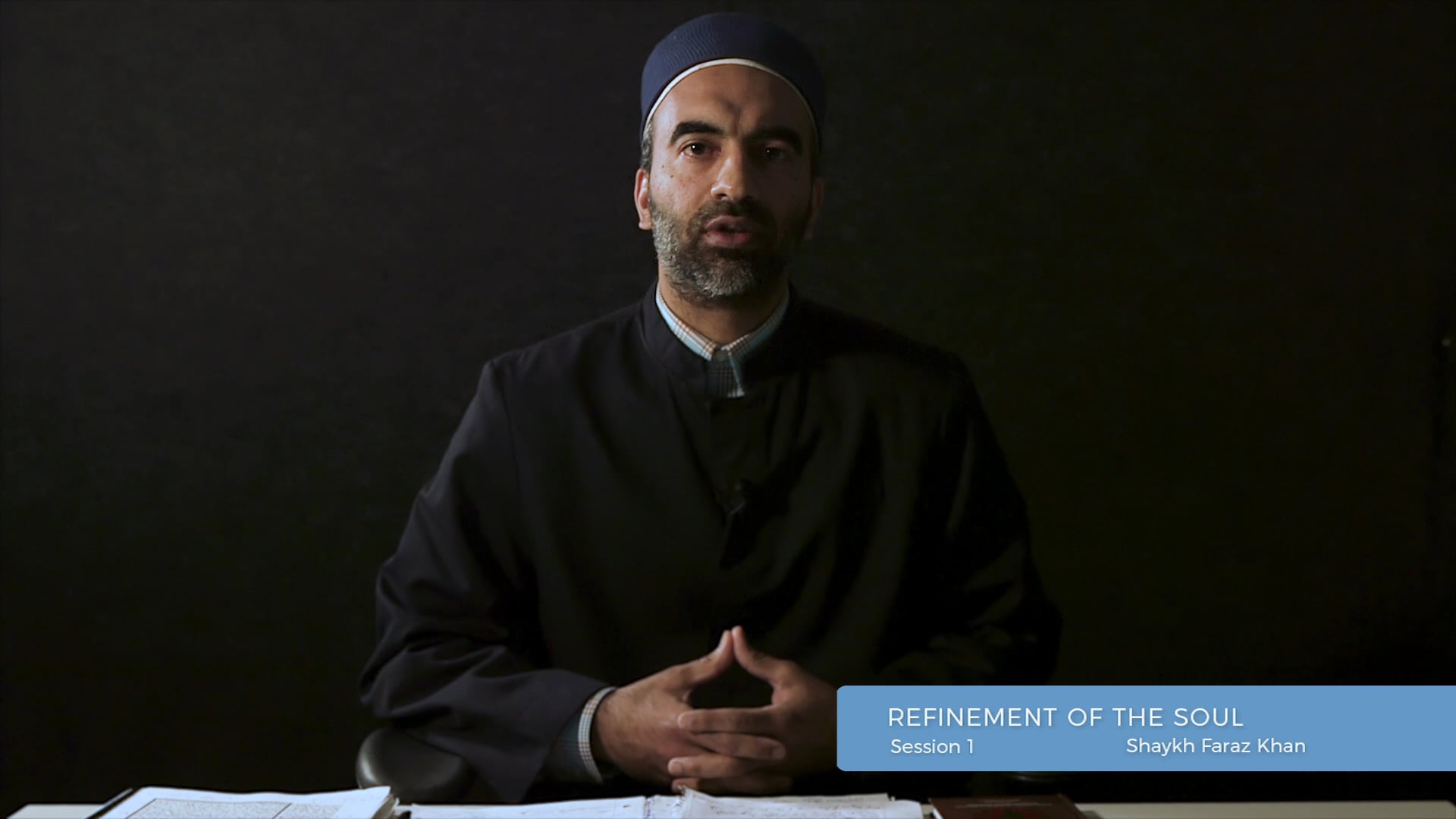01 - Refinement of the Soul - Shaykh Faraz Khan - 01 Rihla 2020
