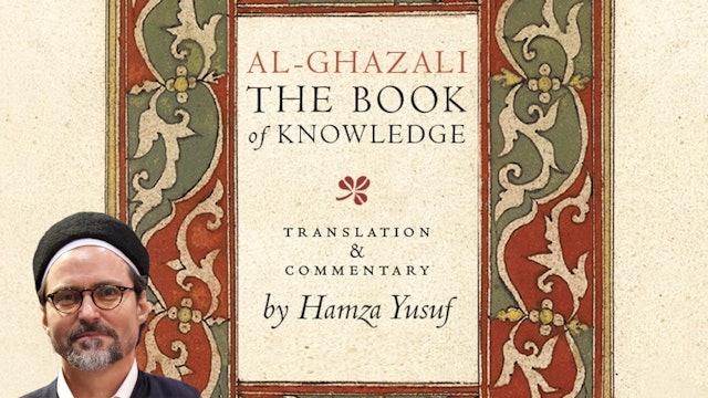 The Book of Knowledge – Shaykh Hamza Yusuf