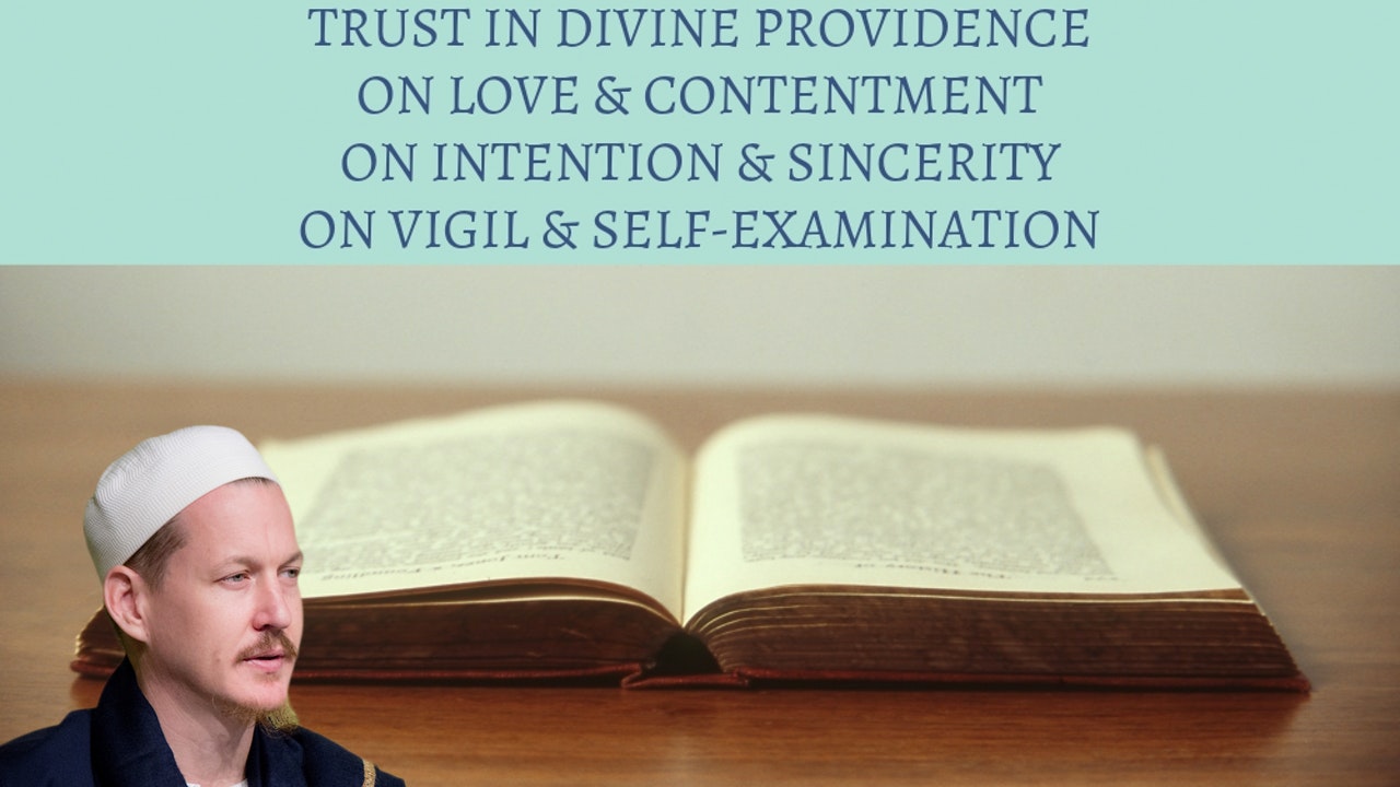 Trust in God, Love, Sincerity, Self-Examination