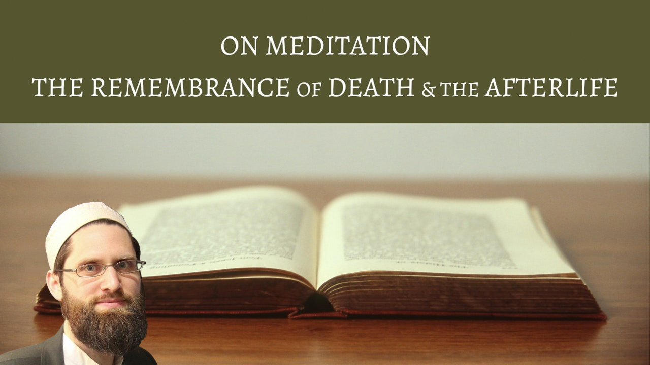 Meditation, Death & the Afterlife