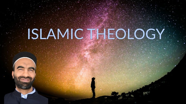 Islamic Theology - Ustadh Faraz Khan
