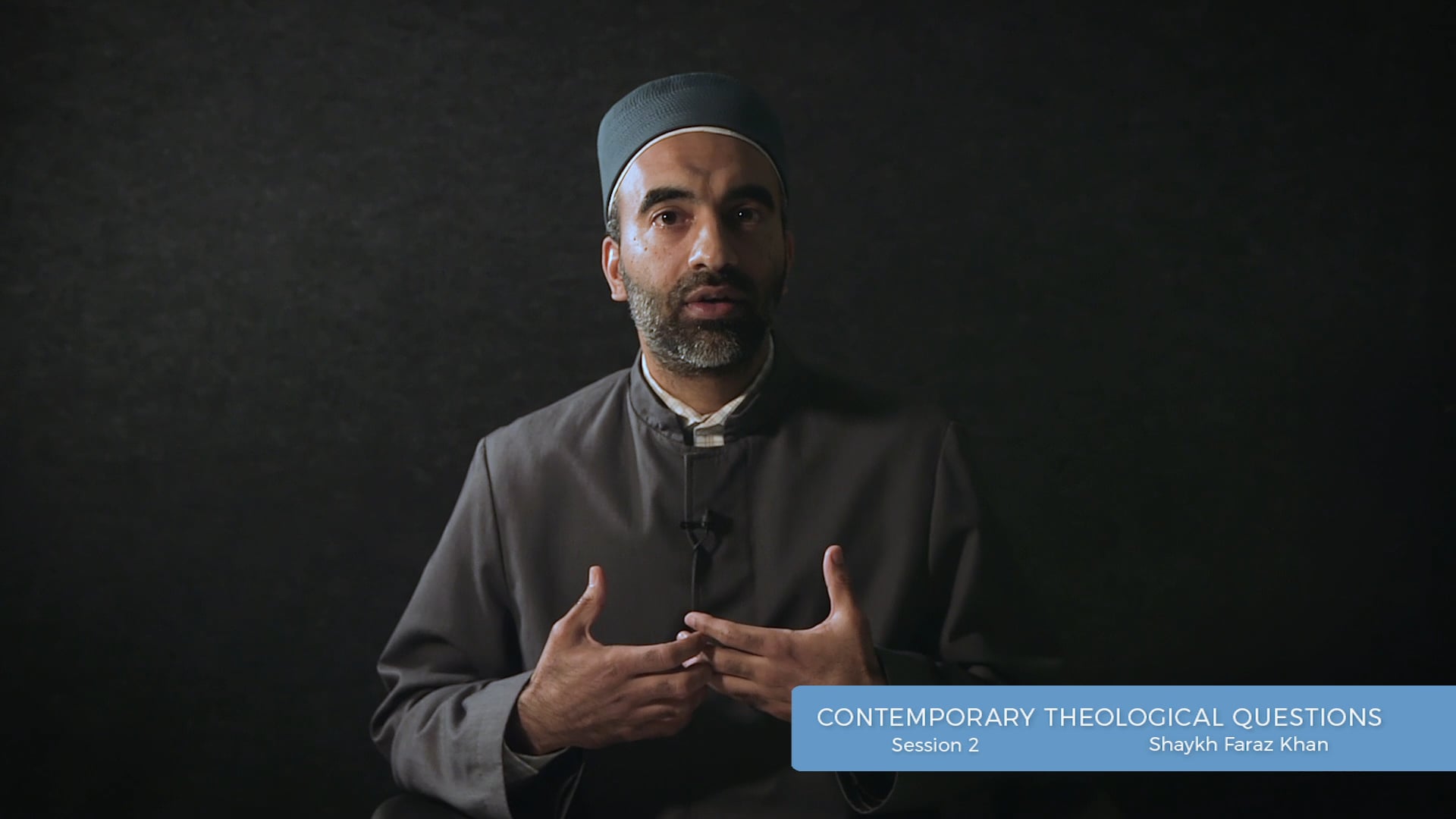 02 Contemporary Theological Questions - Shaykh Faraz Khan - RI-20-FK