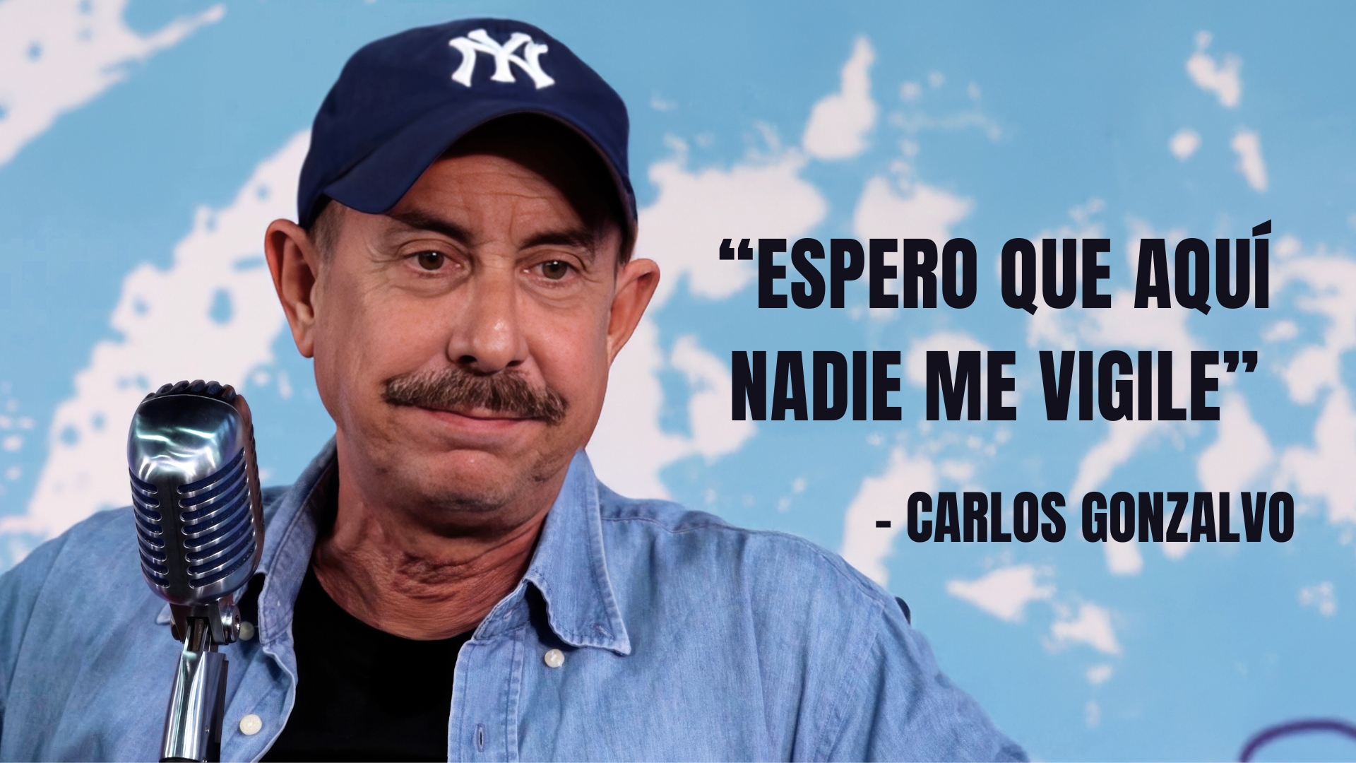 "Espero que aquí nadie me vigile" Carlos Gonzalvo recuerda sus monólogos