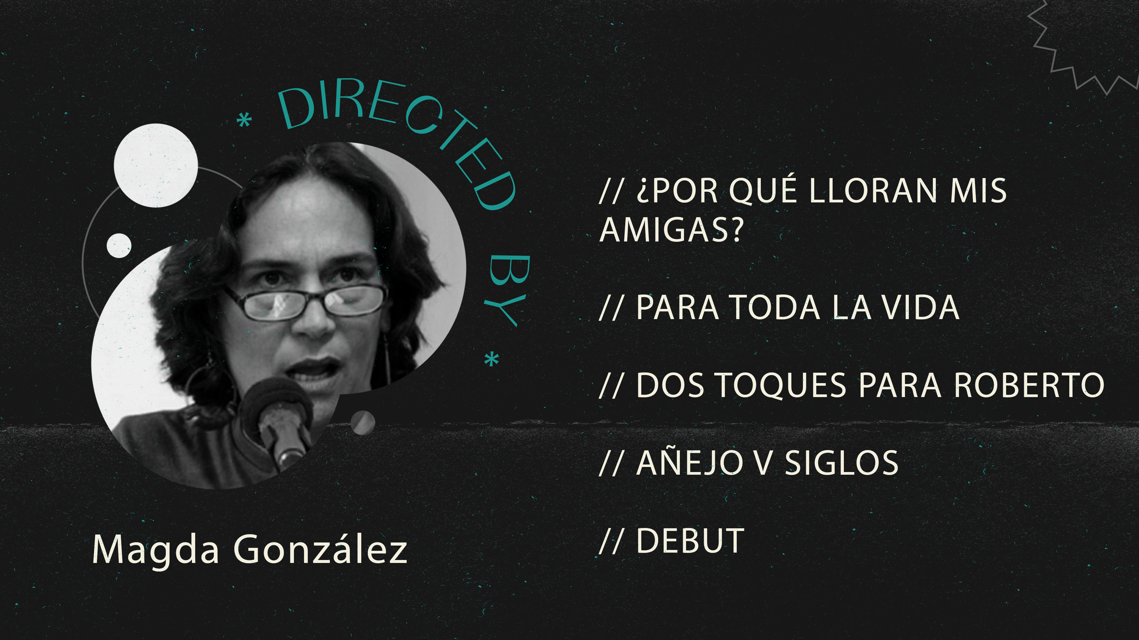 Directed by Magda González