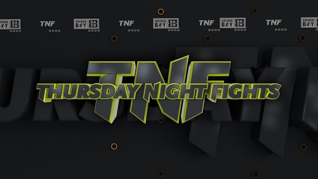 #GBxDAZN - Thursday Night Fights