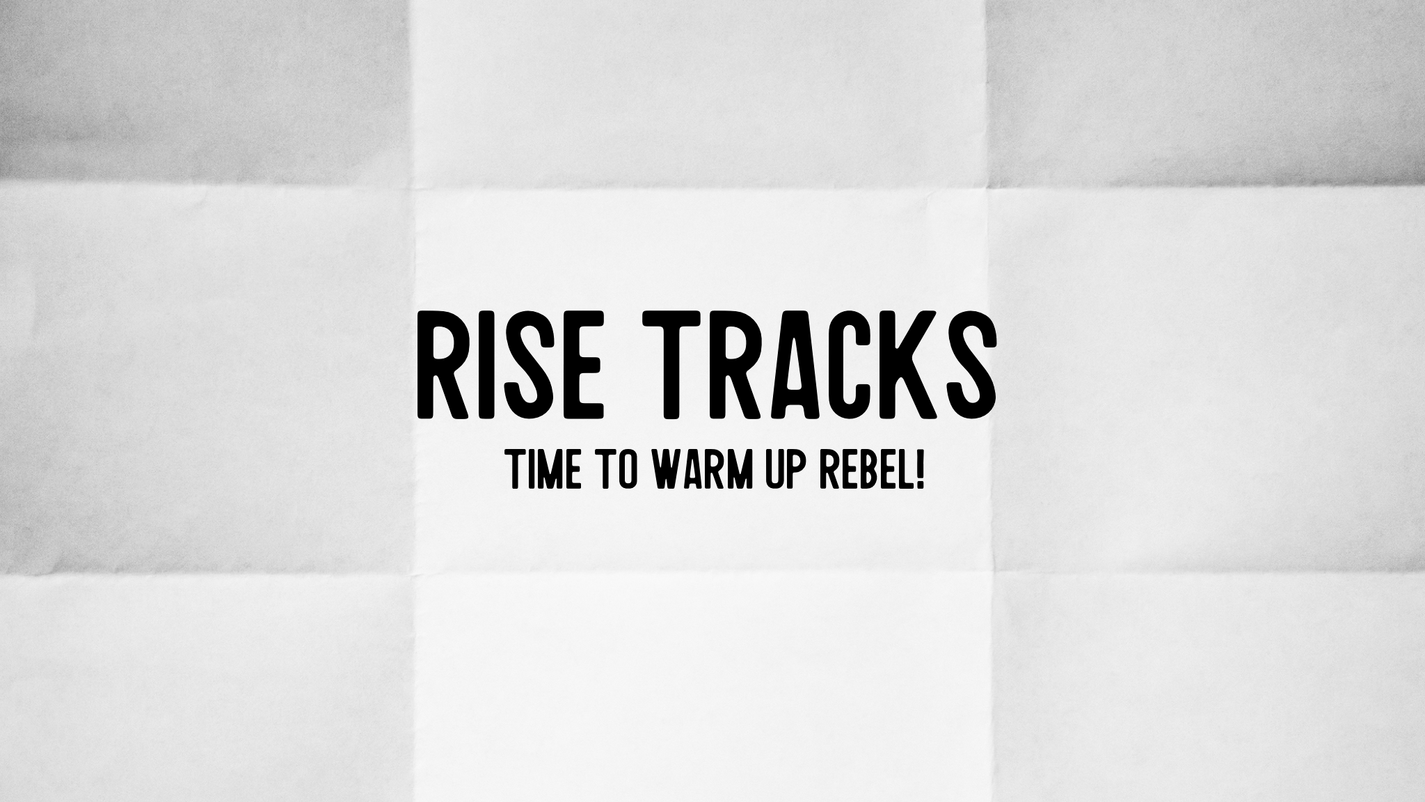 RISE 1 TRACKS