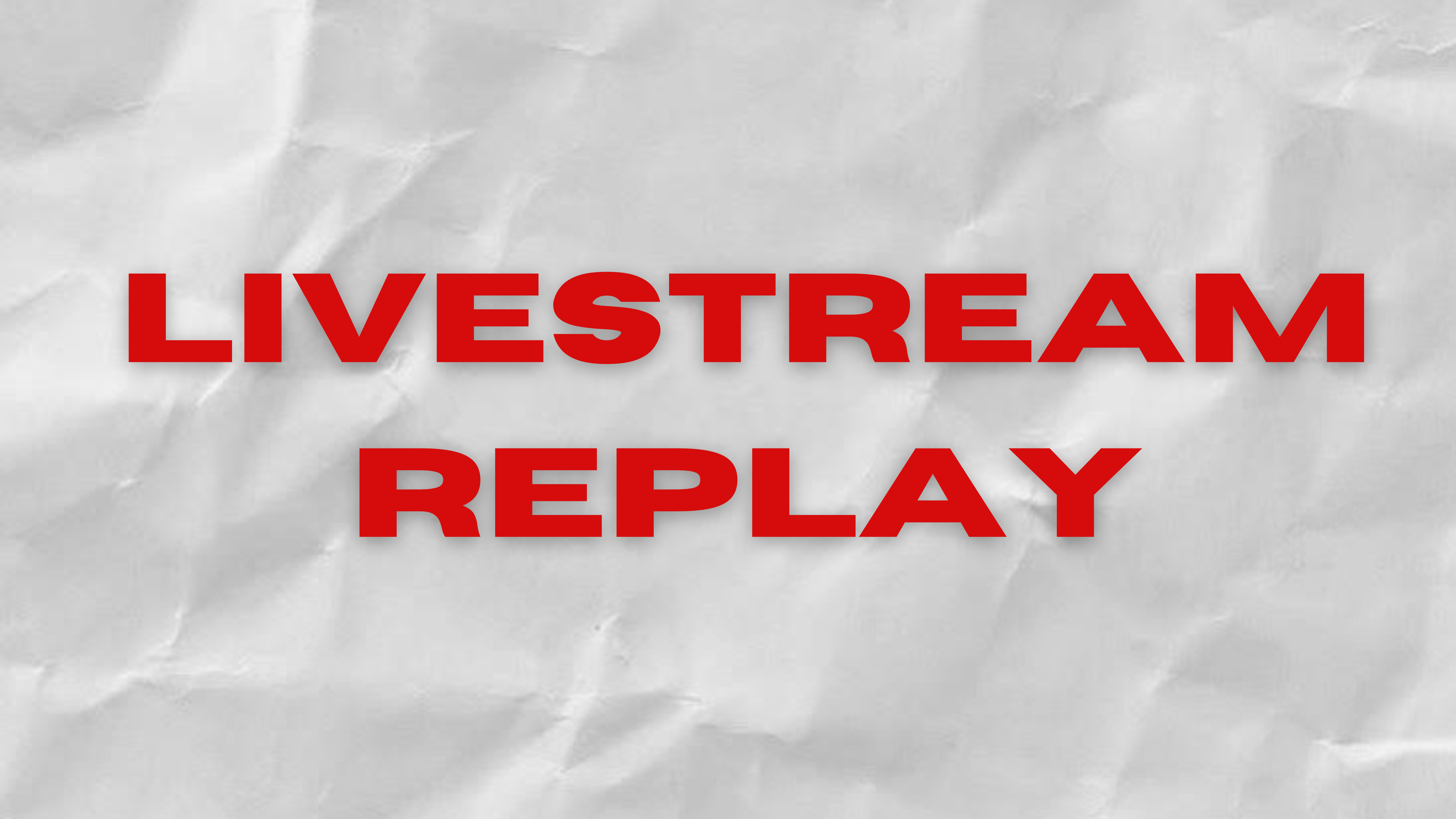 Live Stream Replays