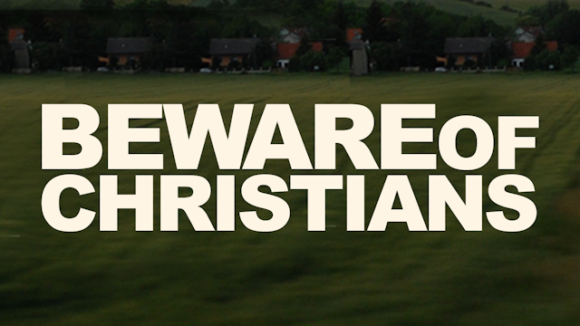 Beware of Christians HD