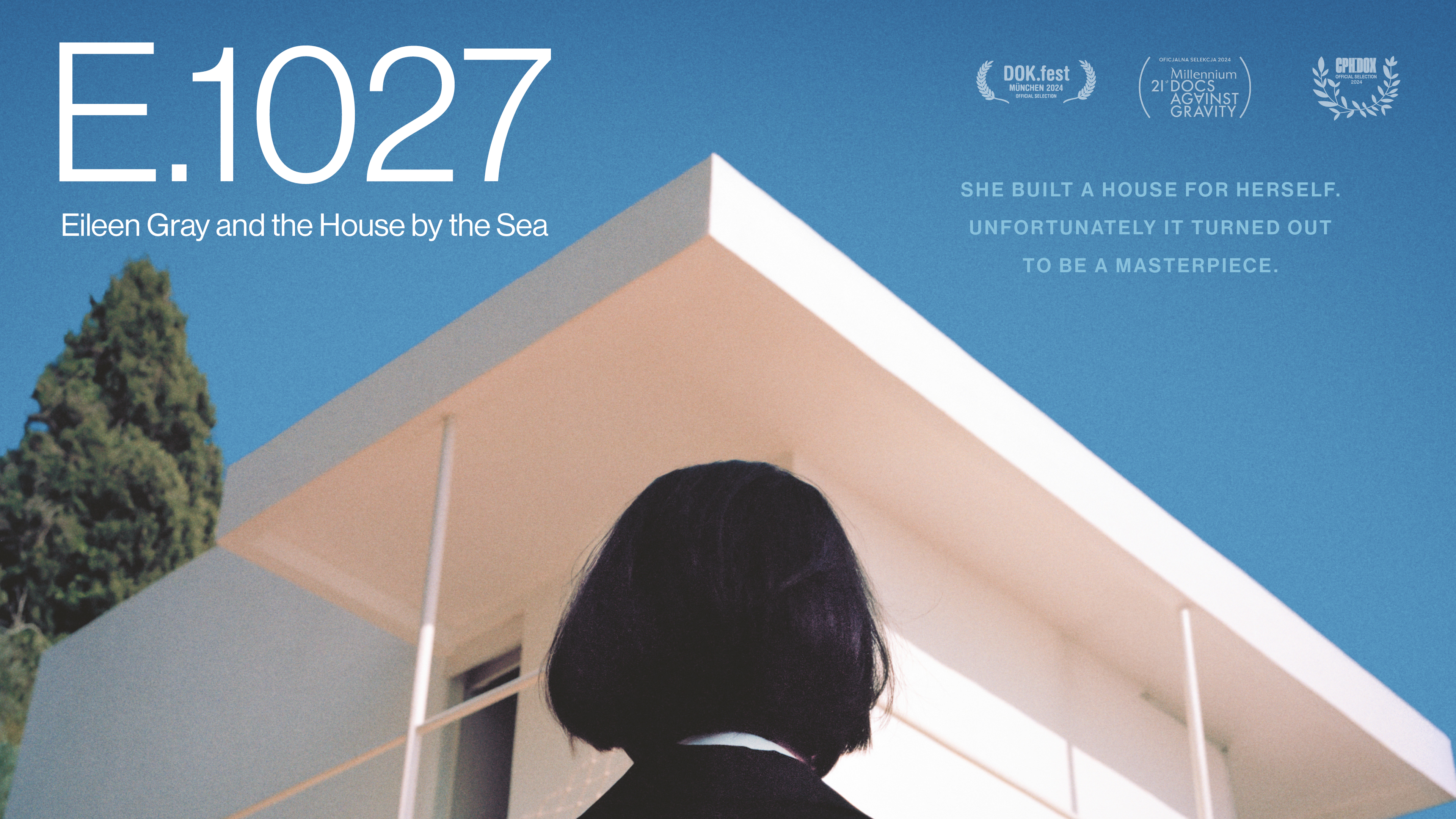 E.1027 - Eileen Gray and the House by the Sea