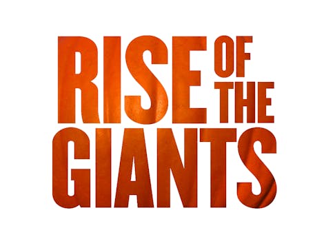 Rise of the Giants