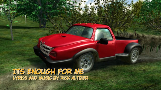 "It's Enough For Me" Music Video