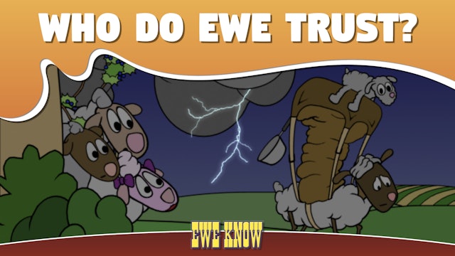 Ewe Know // "Who Do Ewe Trust?" [2]