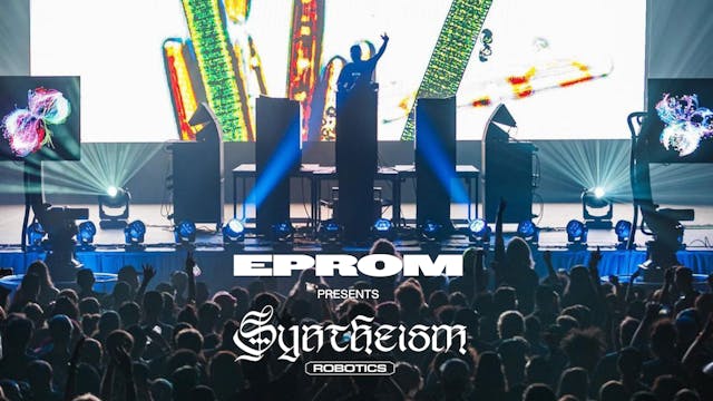 EPROM - Syntheism Robotics (Live From...