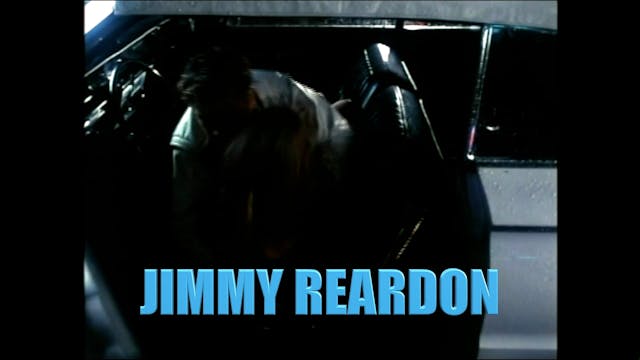 JIMMY REARDON DIRECTOR'S CUT TRAILER