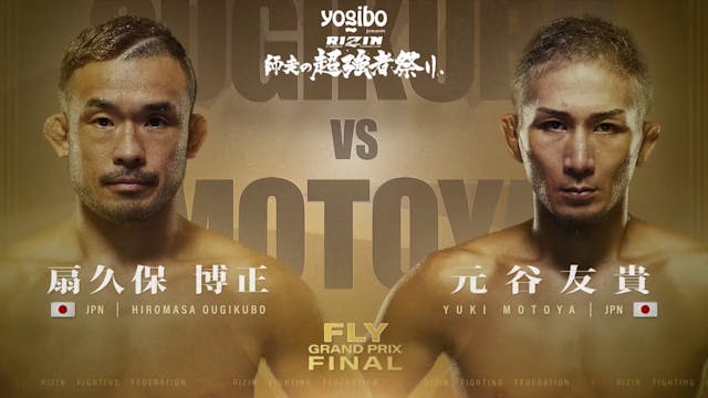 Hiromasa Ougikubo vs Yuki Motoya RIZI...