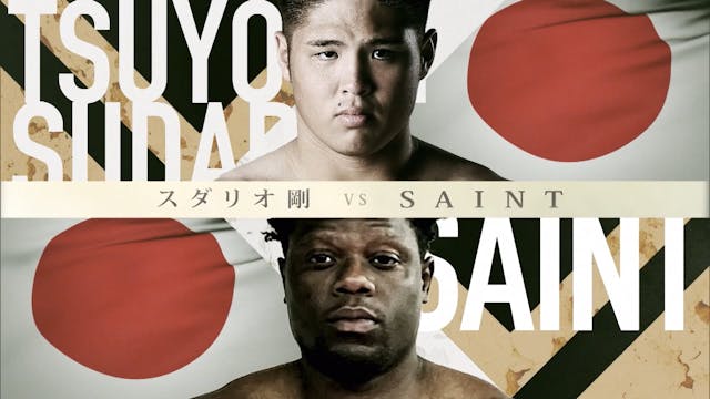 Tsuyoshi Sudario vs Lawdlain Saint Il...