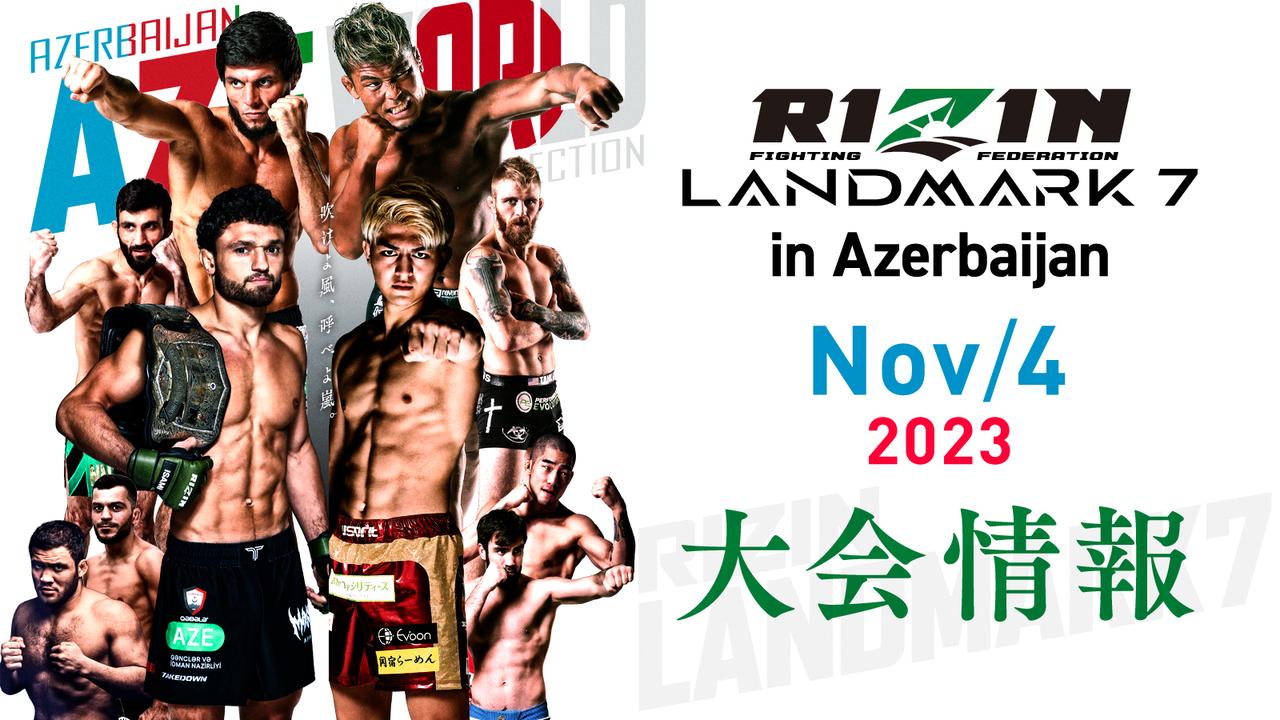 RIZIN LANDMARK 7 in AZERBAIJAN