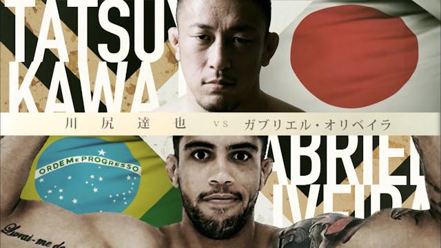 Tatsuya Kawajiri vs Gabriel Oliveira ...