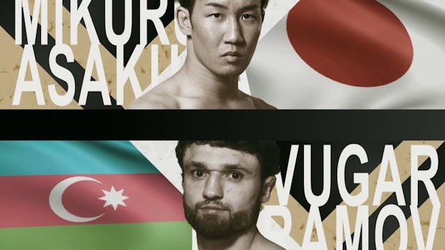 Mikuru Asakura vs Vugar Karamov SUPER...