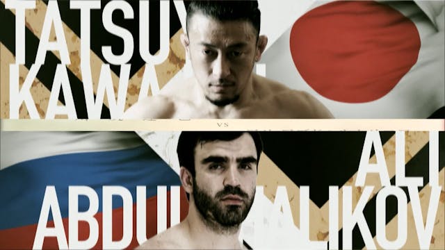 Tatsuya Kawajiri vs Ali Abdulkhalikov...