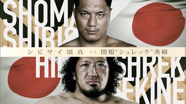 Shoma Shibisai vs Hideki “Shrek” Seki...