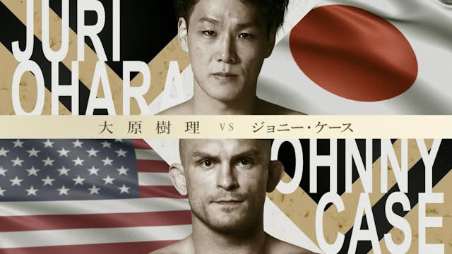 Juri Ohara vs Johnny Case RIZIN WORLD...
