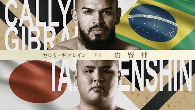 Callyu Gibrainn vs Takakenshin RIZIN ...
