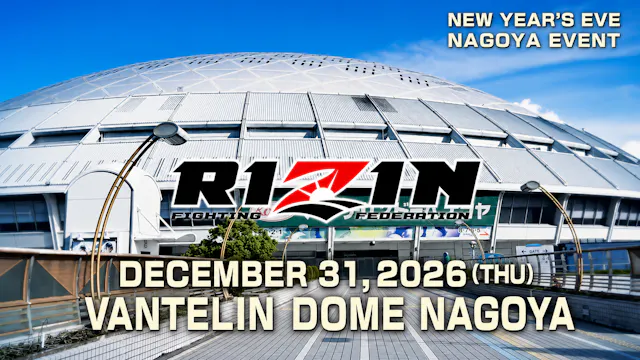 RIZIN NYE in Nagoya (12/31)