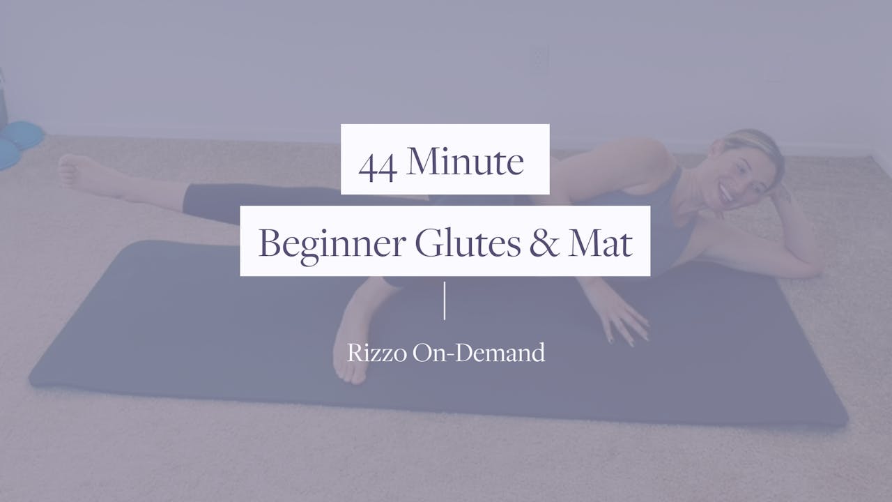 44 Minute Beginner Mat & Glutes