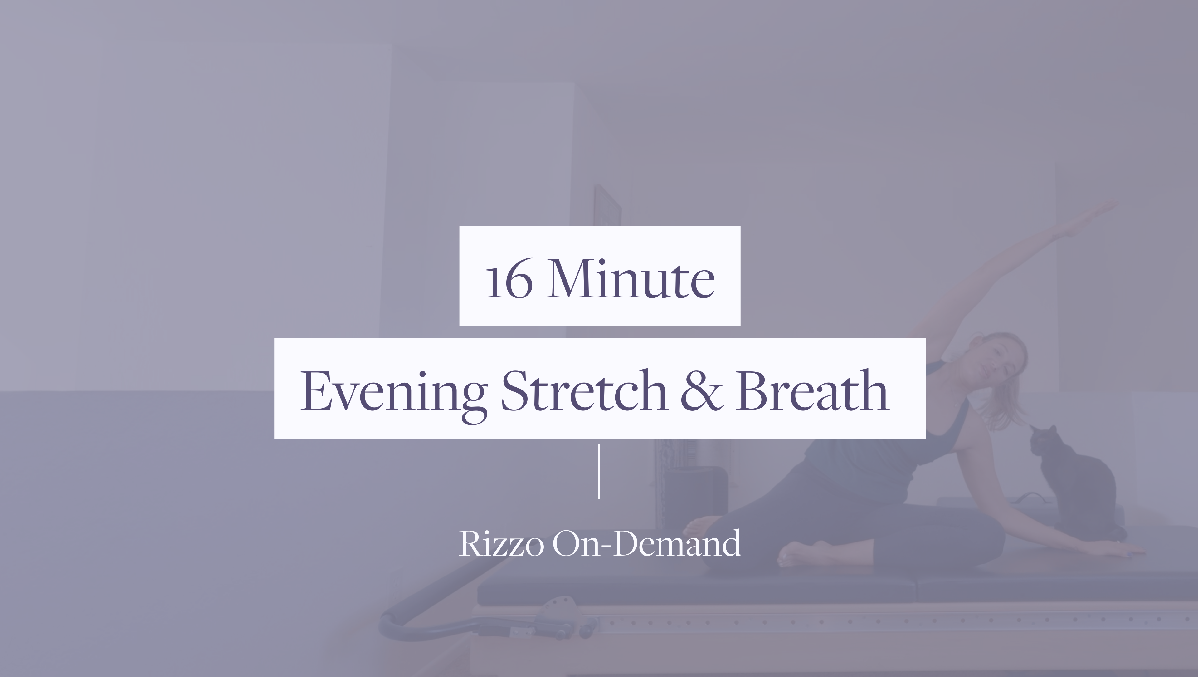 16 Minute Evening Stretch & Breath