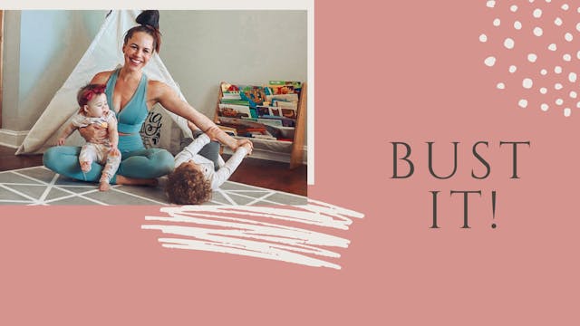 Bust It!: Watch First