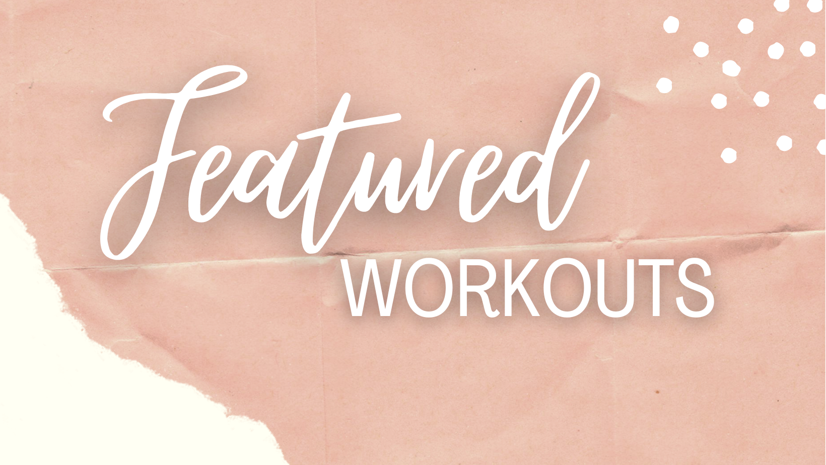 Featured Workouts