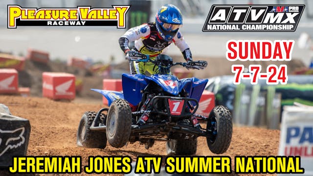 7.7.24 Jeremiah Jones ATV Summer National