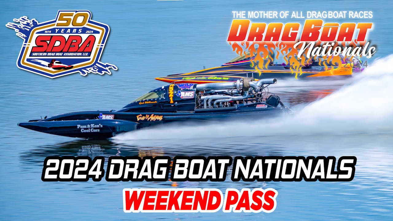 SDBA Weekend Pass - '24 Drag Boat Nationals