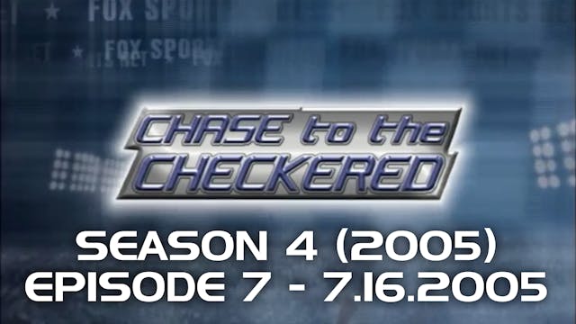 Chase to the Checkered 2005, Episode 7