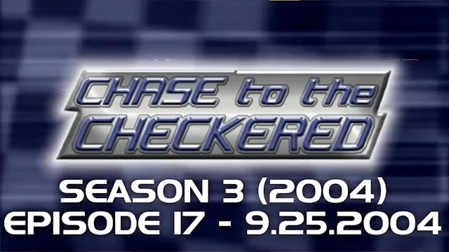 Chase to the Checkered 2004, Episode 17
