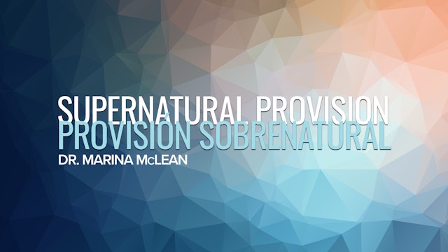 Supernatural Provision / Provisión Sobrenatural
