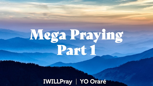 Mega Praying Part 1