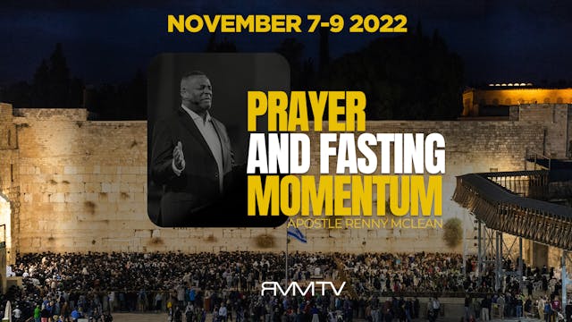 Prayer and Fasting Momentum Day I