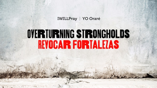 Overturning Strongholds / Revocar Fortalezas