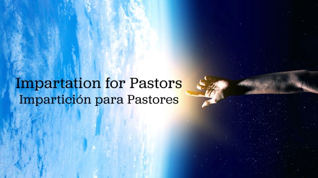 Impartation for Pastors (Impartición ...