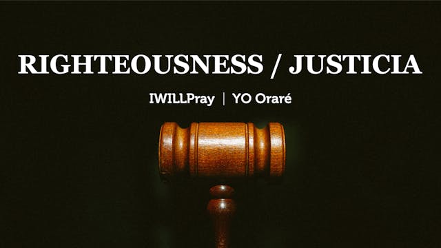 Righteousness /  Justicia