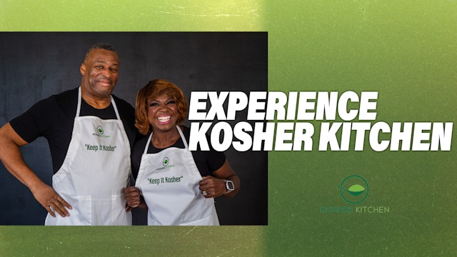 Experience Kosher Kitchen 