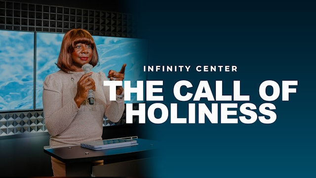 Infinity Center: The Call of Holiness 