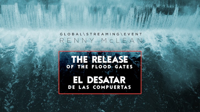 The Release of the Flood Gates / El Desatar de las Compuertas