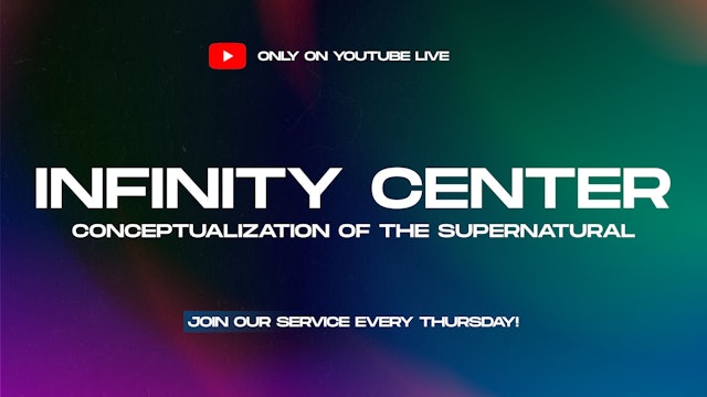 Infinity Center: Conceptualization Of The Supernatural 