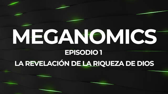 Meganomics Episodio #1