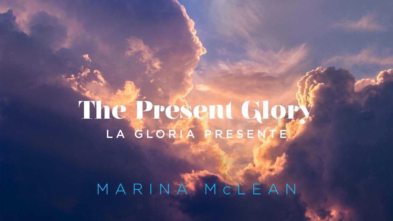 The Present Glory / La Gloria Presente