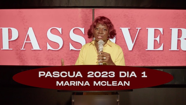 Pascua 2023 Dia 1: Dra. Marina McLean