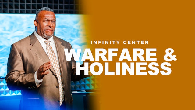 Infinity Center: Warfare & Holiness 